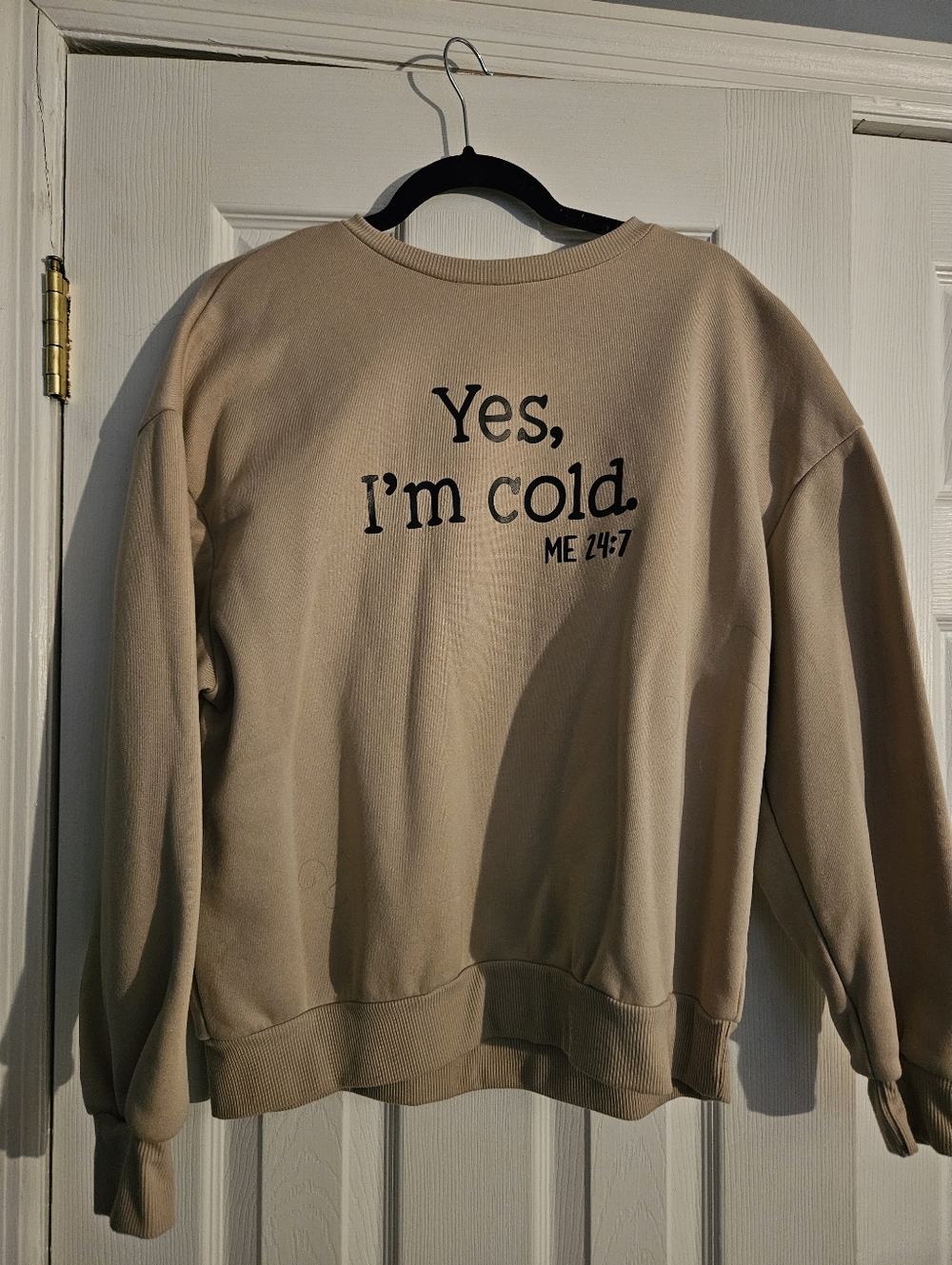 Size L Sweatshirt.  Yes, I'm Cold